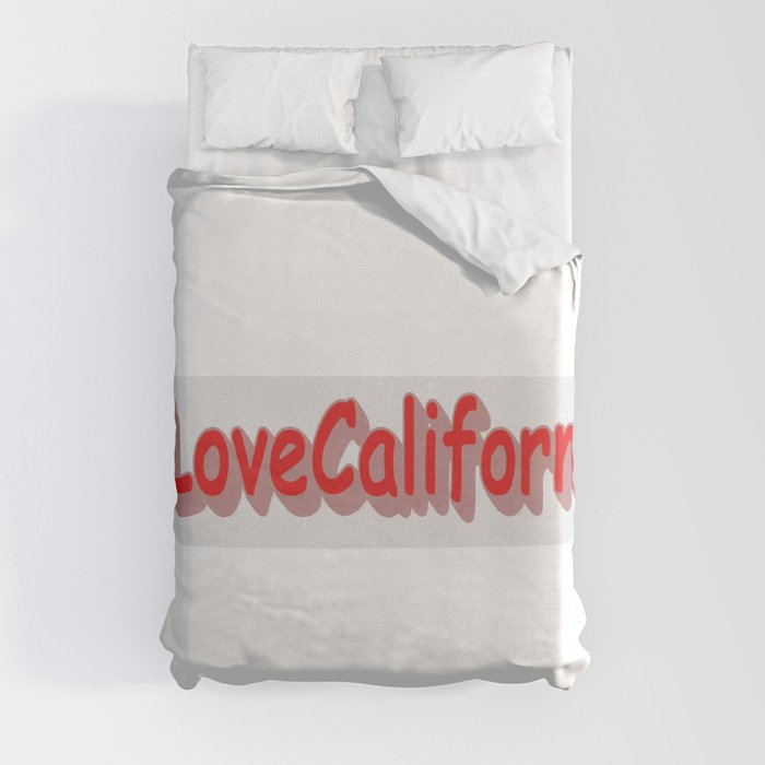 "#iLoveCalifornia " Cute Design. Buy Now Duvet Cover