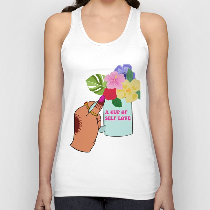 a cup of selflove Tank Top