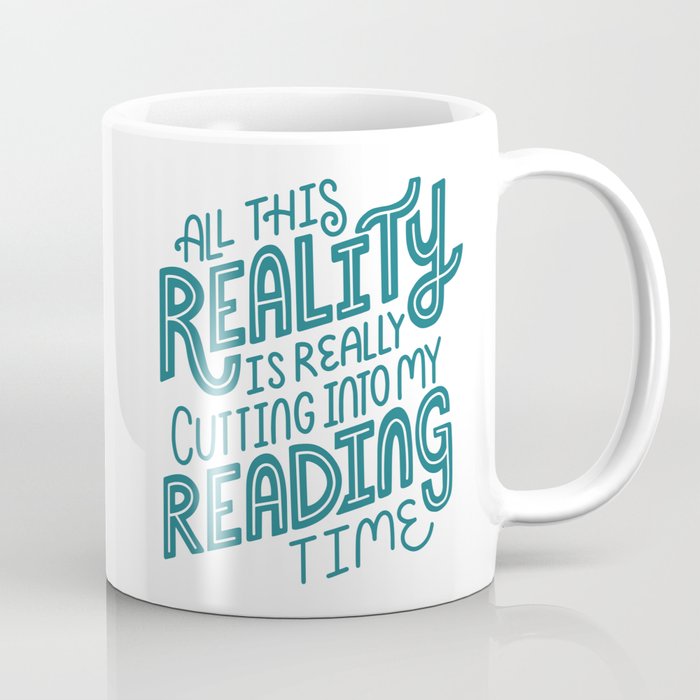 Reality Vs. Reading Blue Coffee Mug