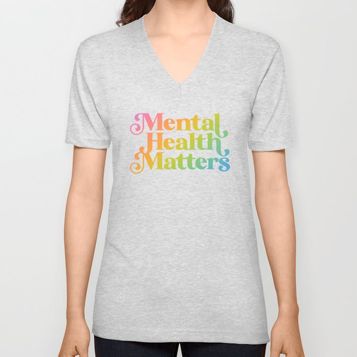 Mental Health Matters Rainbow Gradient V Neck T Shirt