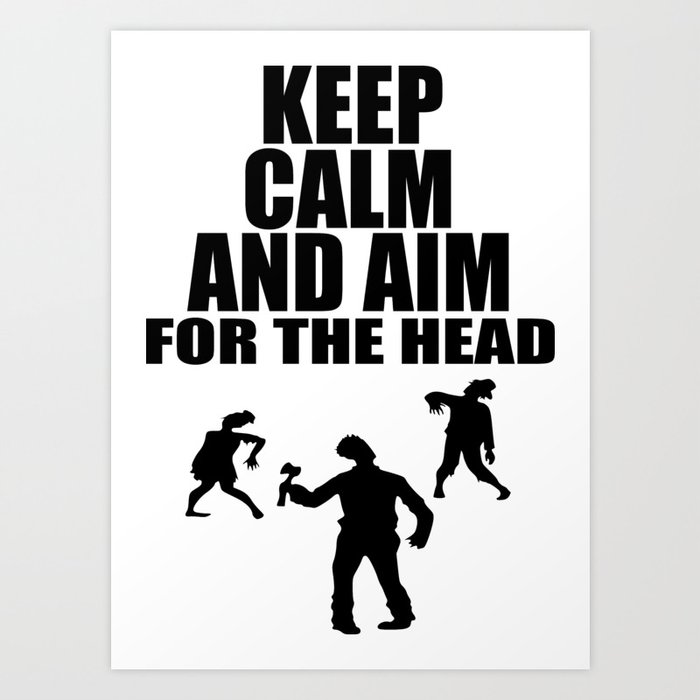 Head Shot Zombie Funny Sayings Art Print By Wordart28 Society6