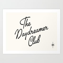 The Daydreamer Club Art Print