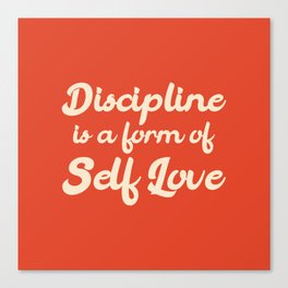 Discipline Self Love Canvas Print