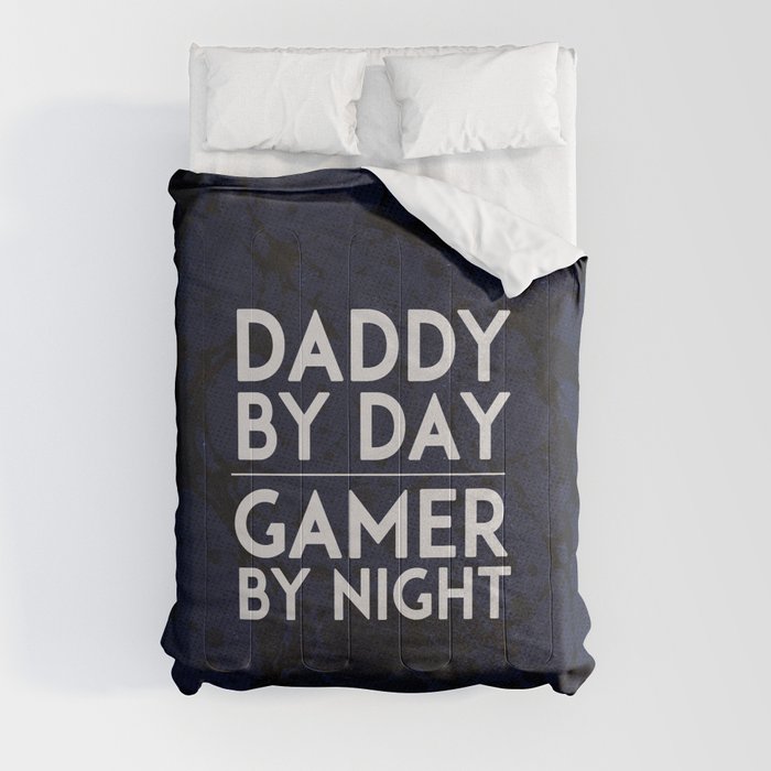 Daddy by Day / Gamer by Night V.2 Comforter