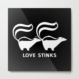 Love Stinks Metal Print
