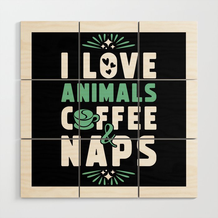 Animals Coffee And Nap Wood Wall Art
