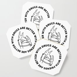 Drugs Are Better With Friends - Car Seat Headrest Coaster