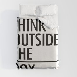 Think outside the box Duvet Cover