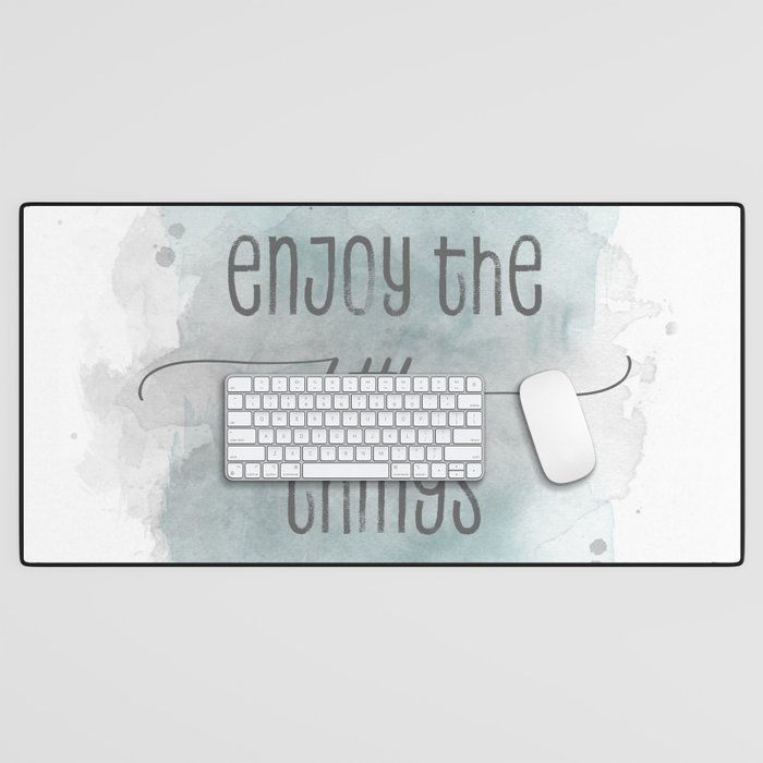 Enjoy the little things | watercolor turquoise Desk Mat