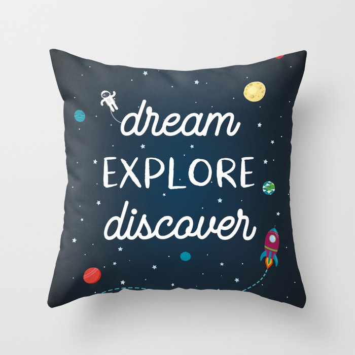 Space quote - Dream, explore, discover Throw Pillow