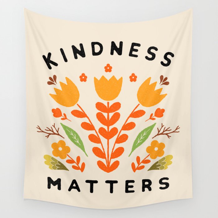 kindness matters Wall Tapestry