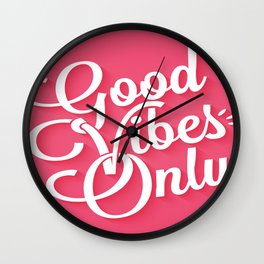 Good Vibes Only Wall Clock