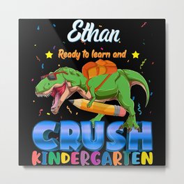 Ethan Name, I'm Ready To Crush Kindergarten Dinosaur Back To School Metal Print