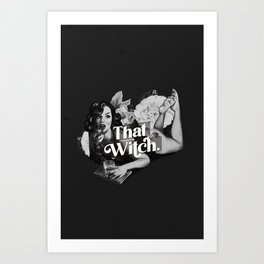 "That Witch": Black & White Version Art Print