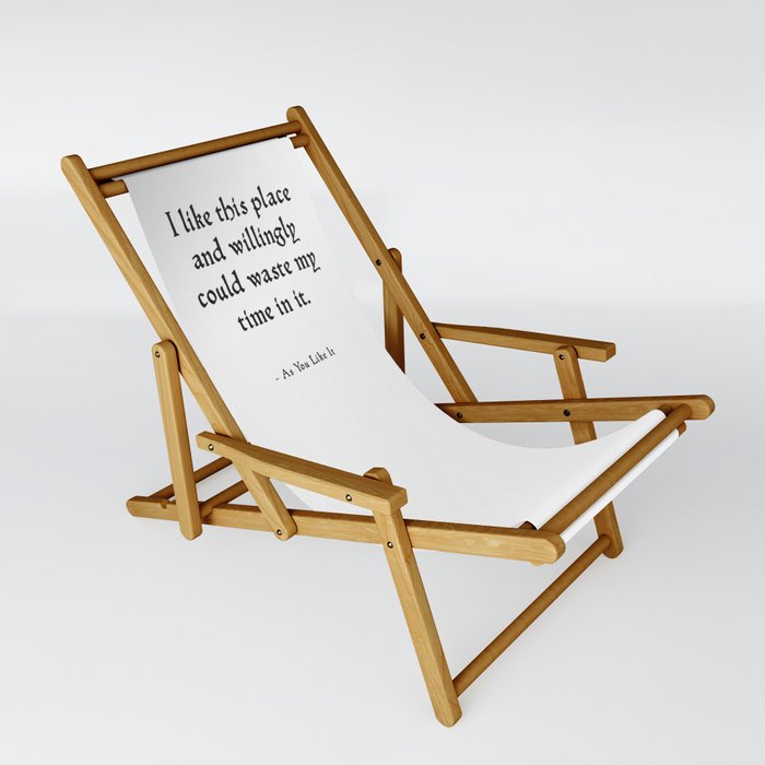 As You Like It - Shakespeare Nature Quote Sling Chair