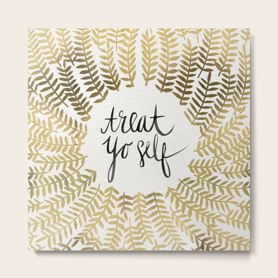 Treat Yo Self – Gold Metal Print