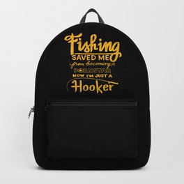 Fishing Saved Me From Becoming A Pornstar Backpack | Catch, Water, Hook, Bait, Wordplay, Pun, Fishing, Sportfishing, Pornstar, Angler 
