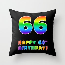 [ Thumbnail: HAPPY 66TH BIRTHDAY - Multicolored Rainbow Spectrum Gradient Throw Pillow ]