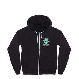 Support Your Local Planet Full Zip Hoodie
