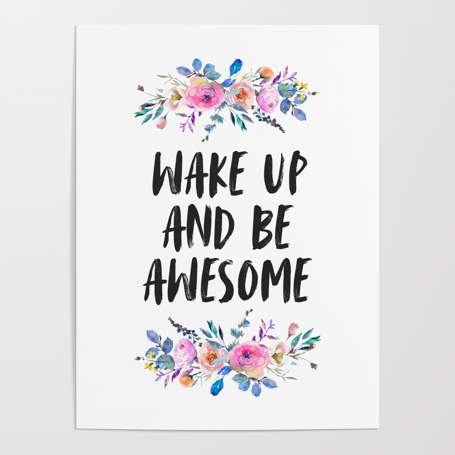Wake Up And Be Awesome Printable Quote Home Decor Motivational Art Poster By Printableartsy Society6