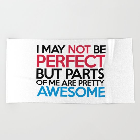 Not Be Perfect Funny Quote Beach Towel