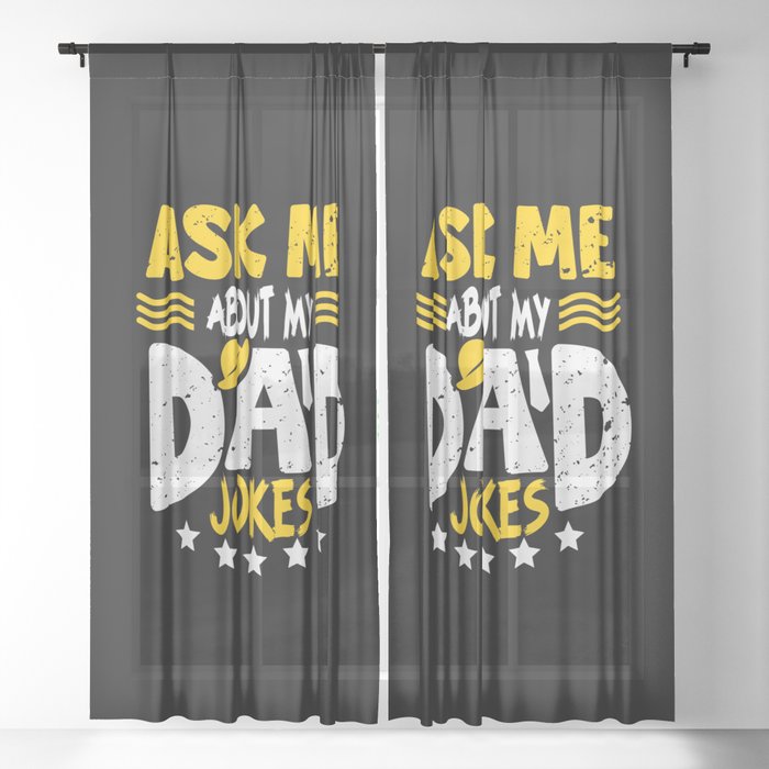 Ask Me About My Dad Jokes Sheer Curtain