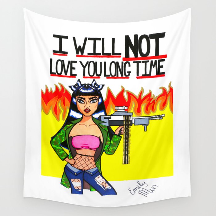 I Will Not Love You Long Time Wall Tapestry