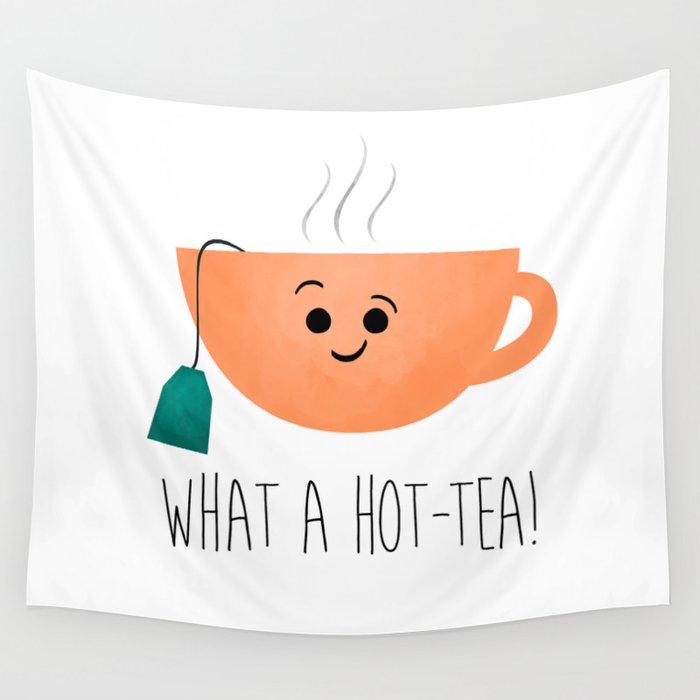 What A Hot-Tea Wall Tapestry
