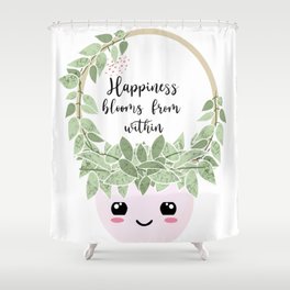 Happiness blooms from within  Shower Curtain