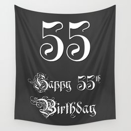 [ Thumbnail: Happy 55th Birthday - Fancy, Ornate, Intricate Look Wall Tapestry ]