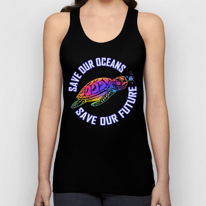 Tie Dye Sea Turtle Save Our Oceans Save Our Future Tank Top