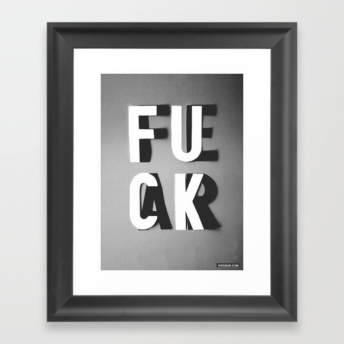Fuck Fear Framed Art Print