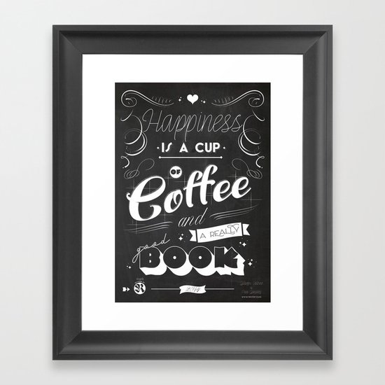 Happiness is a Cup of Coffe and a really good Book Framed Art Print