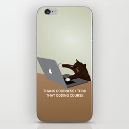 Thank Goodness I Took That Coding Course iPhone Skin