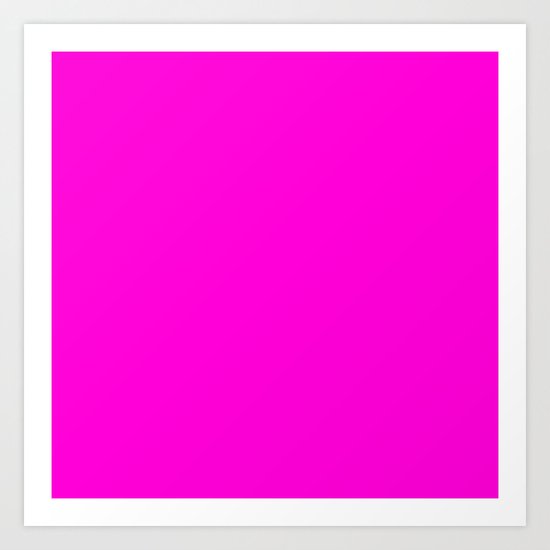 Fluorescent Neon Hot Pink Art Print By Podartist Society6