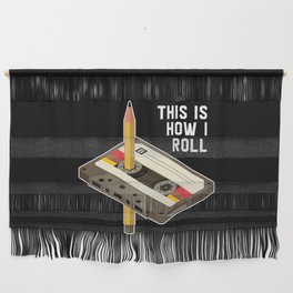 This Is How I Roll Retro Cassette Tape Wall Hanging