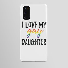 i love my daughter Android Case