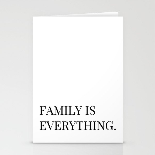 Family is Everything Stationery Cards