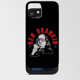Ben Drankin Funny Independence Day iPhone Card Case