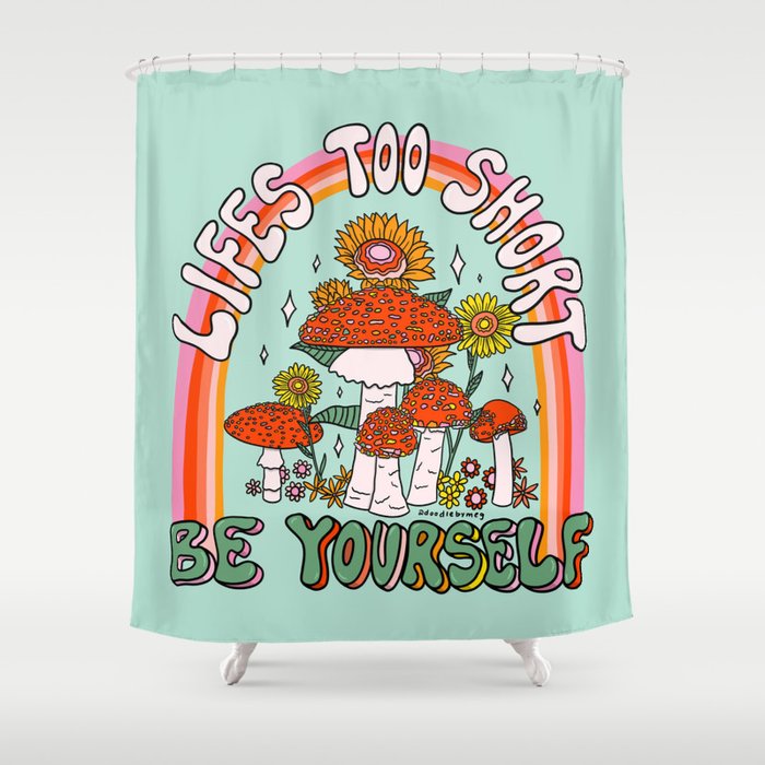 Lifes Too Short Shower Curtain