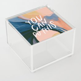 You Can Do This! Acrylic Box