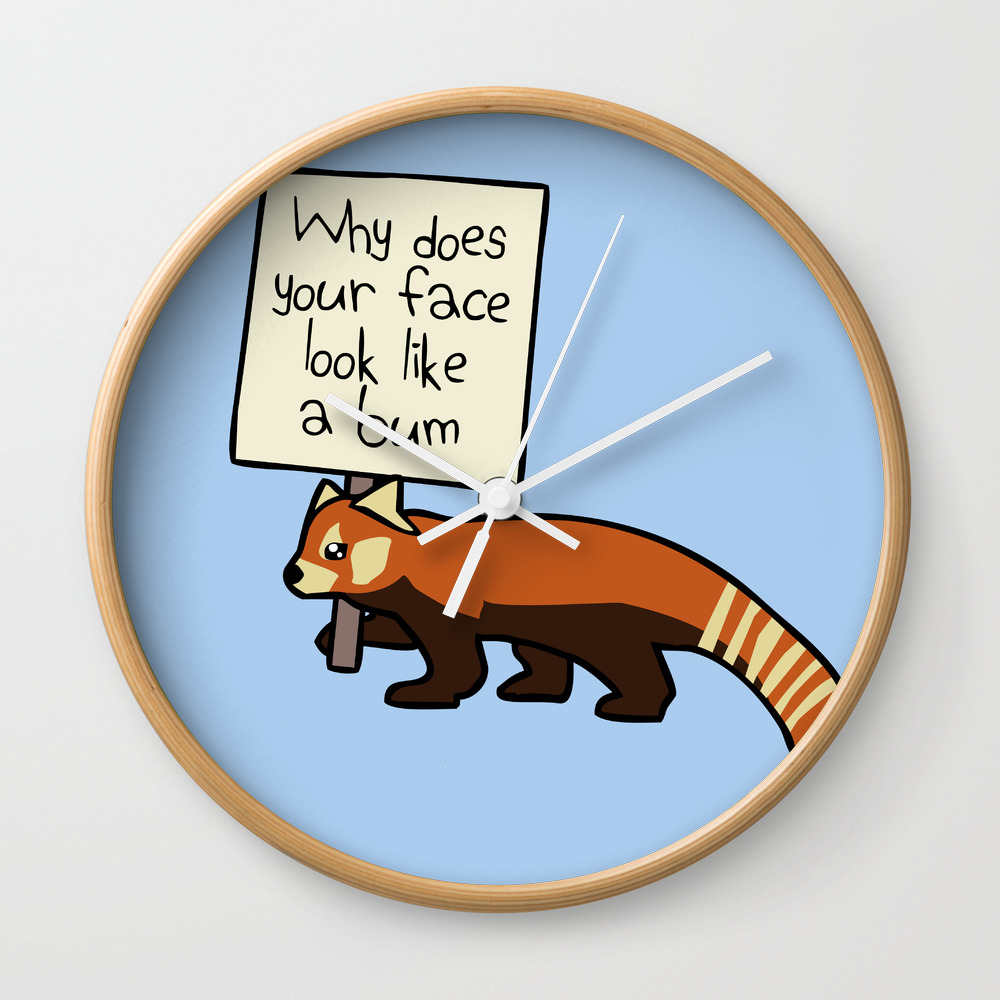 Wallpaper Red Panda Why Does Your Face Look Like A Bum Wall Clock By Free