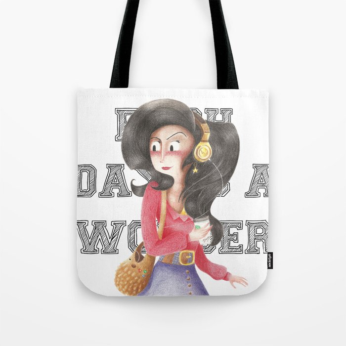 Each day is a Wonder Tote Bag