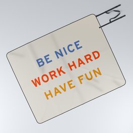 Be Nice, Work Hard, Have Fun | Retro Vintage Bauhaus Typography Picnic Blanket