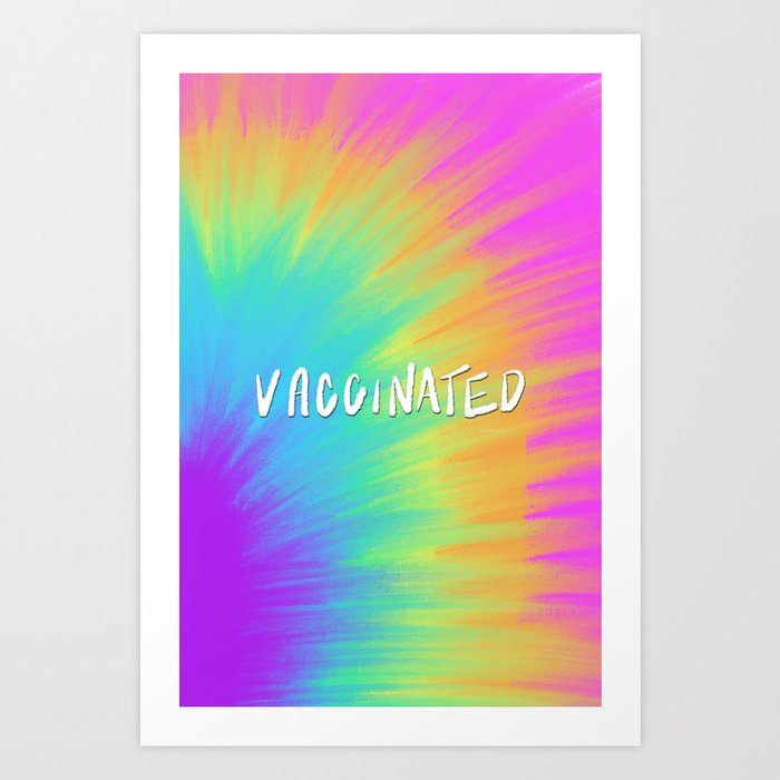 Vaccinated Pastel Rainbow Tie Dye Art Print
