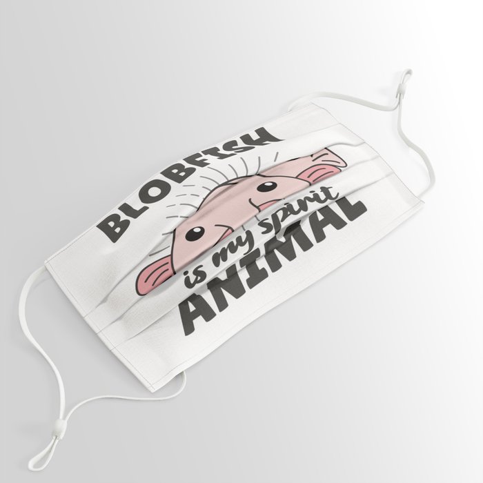 Blobfish Is My Spirit Animal - Funny Blobfish Face Mask