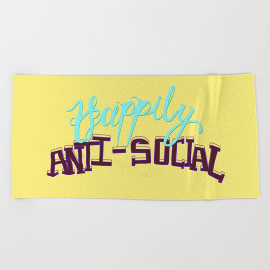Happily Anti-social Beach Towel