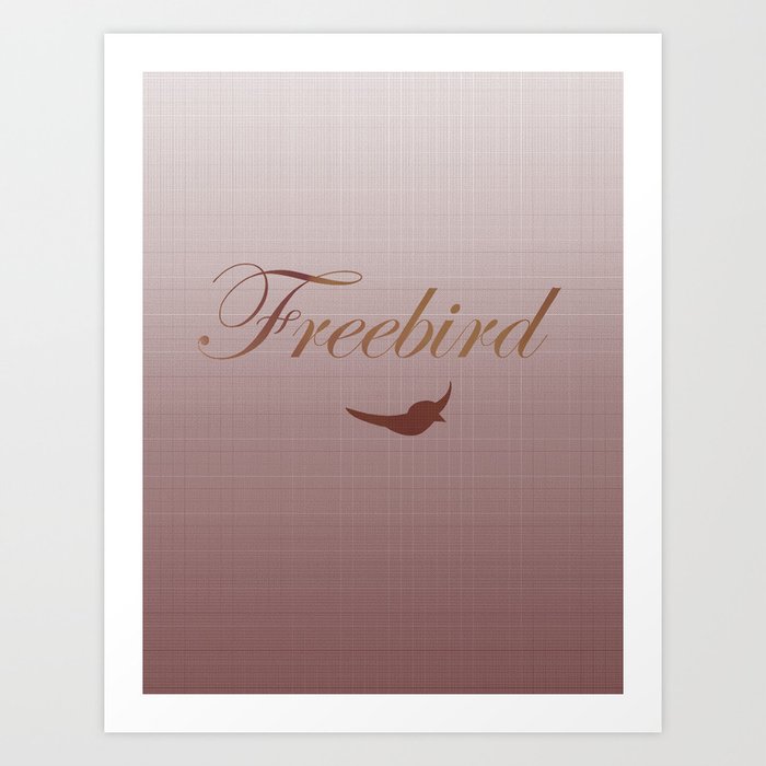 Freebird Art Print