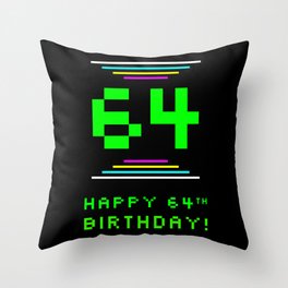 [ Thumbnail: 64th Birthday - Nerdy Geeky Pixelated 8-Bit Computing Graphics Inspired Look Throw Pillow ]