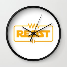 Resist - Funny Electrical Engineering Joke Wall Clock